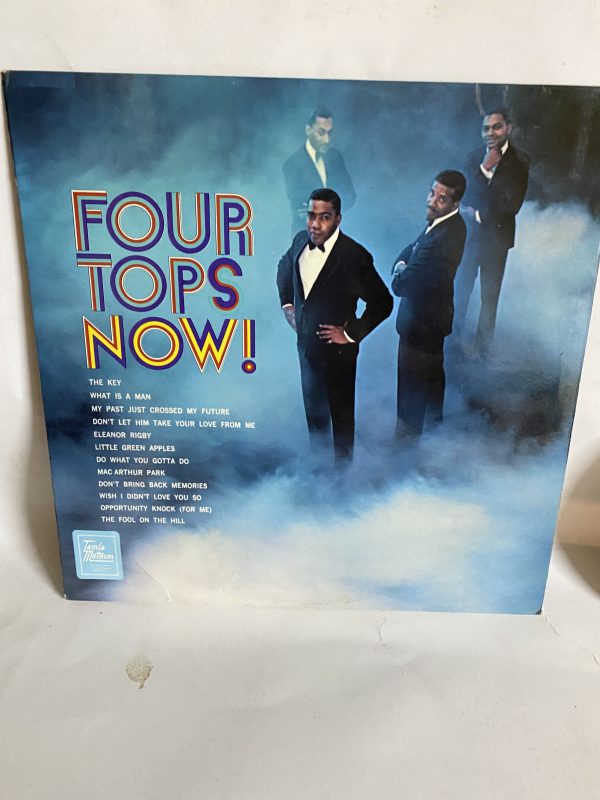 Four tops :- Now